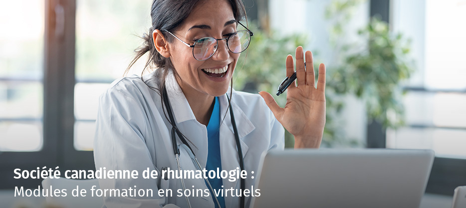 Société canadienne de rhumatologie : Modules de formation en soins virtuels